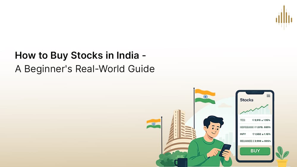 A Real-World Guide to Buying Stocks in India